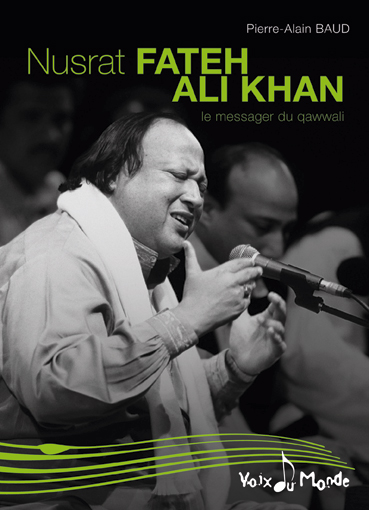 Cover: Nusrat Fateh Ali Khan, The Messenger Of Qawwali